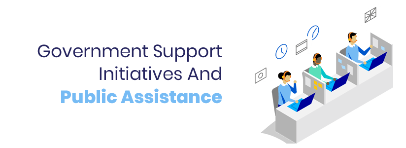 Government Support Initiatives And Public Assistance 