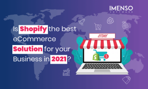 Is Shopify the best eCommerce Solution for your Business in 2021?
