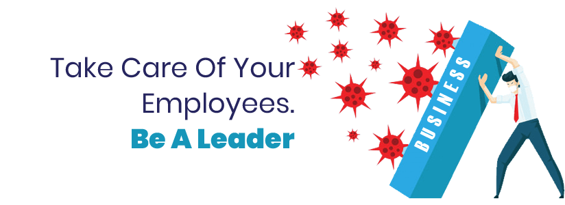 Take Care Of Your Employees. Be A Leader