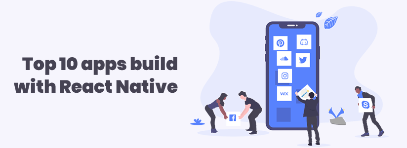 Top 10 apps build with React Native