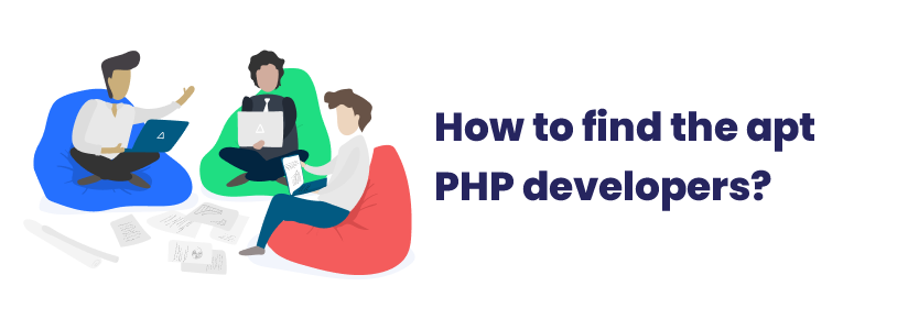 How to find the apt PHP developers?