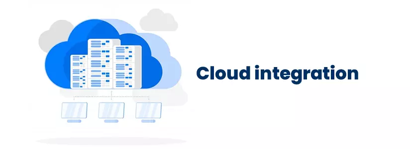 Cloud integration