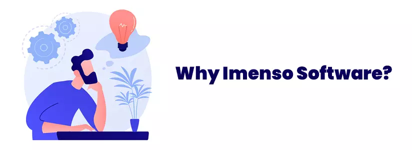 Why Imenso Software