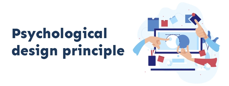 Psychological design principles