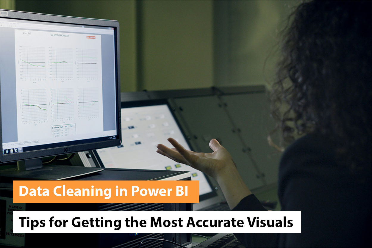 Data Cleaning in Power BI: Tips for Getting the Most Accurate Visuals