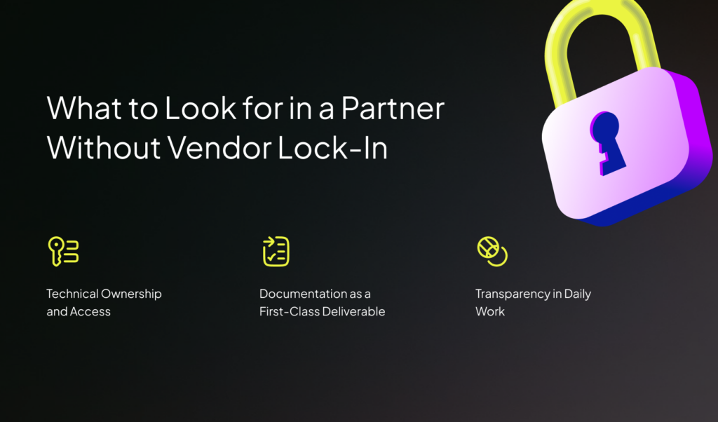 Outsourcing Software Development Without Vendor Lock-In: What to Look for in a Partner