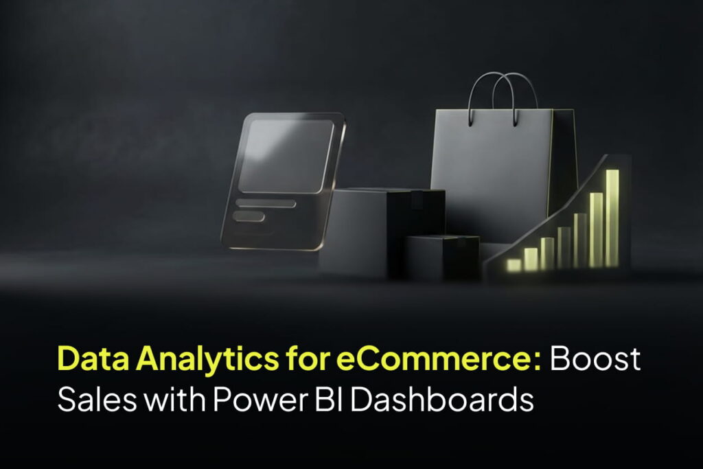 Featured image for Data Analytics for eCommerce: Boost Sales with Power BI Dashboards